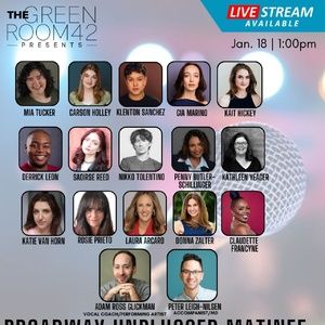 BROADWAY UNPLUGGED MATINEE: VOICES UNLEASHED Comes To The Green Room 42 This January