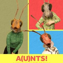 A(U)NTS! By Zoë Geltman Begins At The Brick In May