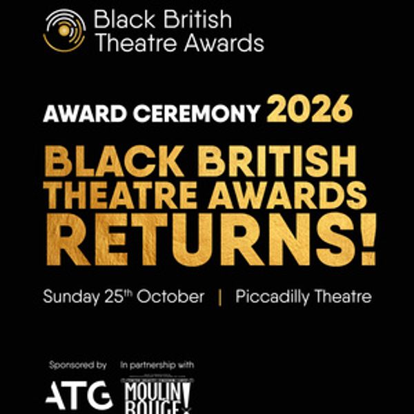 Black British Theatre Awards Set Date and Venue For 2026 Photo