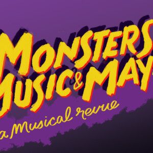 MONSTERS MUSIC AND MAYHEM MUSICAL REVUE to Open in Hoboken