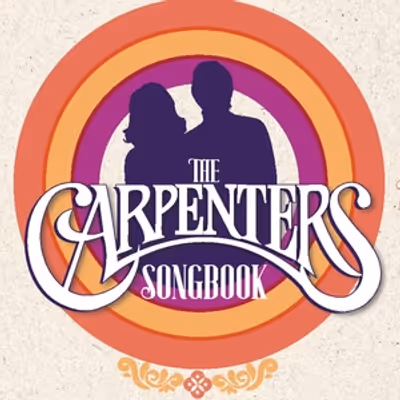 THE CARPENTERS SONGBOOK Will Come to the Bank of America Performing Arts Center