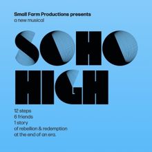 New Musical SOHO HIGH Will Receive Industry Reading Next Month