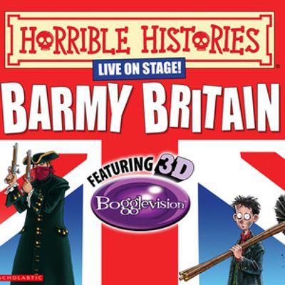 HORRIBLE HISTORIES: BARMY BRITAIN to Play Milton Keynes Theatre