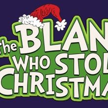 THE BLANK WHO STOLE CHRISTMAS Announced At Rapid Fire Theatre