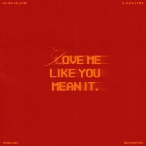 Kelsea Ballerini Celebrates 10 Years of Debut Hit “Love Me Like You Mean It” With…