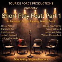 SHORT PLAY FEST: PART 1 To Be Presented In June From Tour de Force Productions