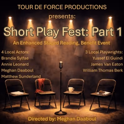 SHORT PLAY FEST: PART 1 To Be Presented In June From Tour de Force Productions