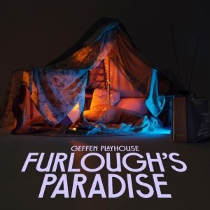 Full Cast Set For West Coast Premiere of FURLOUGH'S PARADISE at Geffen Playhouse