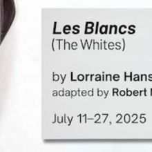 LES BLANCS Comes to Oakland Theater Project