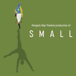 Hit Off-Broadway Production SMALL Opens Lyric Theatre's 2024 Season