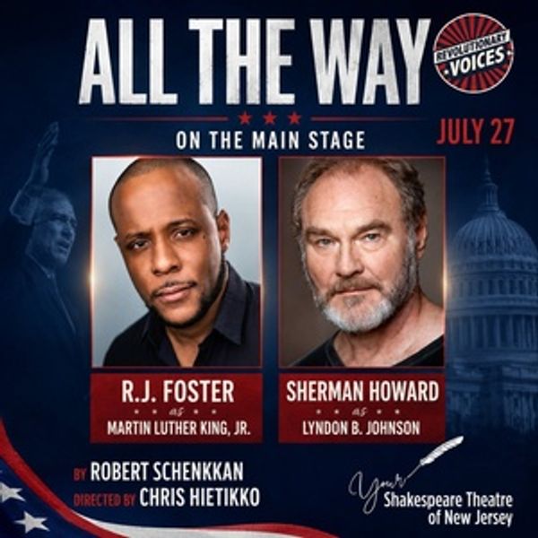 ALL THE WAY Civil Rights Drama Will Come to The Shakespeare Theatre of New Jersey Photo
