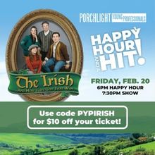 Porchlight Young Professionals Will Perform THE IRISH ... AND HOW THEY GOT THAT WAY