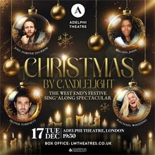 CHRISTMAS BY CANDLELIGHT Comes to the Adelphi Theatre in December