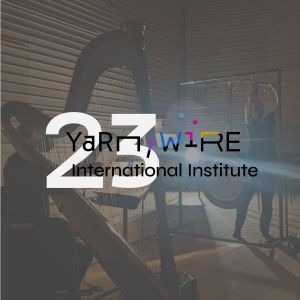 Yarn/Wire Announces Schedule For 2023 International Institute And Festival