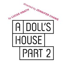 Pasadena Playhouse To Present A DOLL'S HOUSE, PART 2 In May