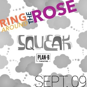 Plan-B Theatre Kicks Off RDT's Ring Around the Rose Season Next Month