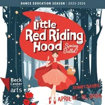 LITTLE RED RIDING HOOD Ballet Comes to Beck Center for the Arts