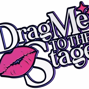 Drag Me to the Stage LLC To Present THE BIRTHDAY ROAST OF DARIENNE LAKE