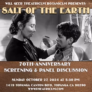 Will Geer Theatricum Botanicum Presents 70th Anniversary Screening Of SALT OF THE…