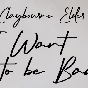 Claybourne Elder Brings I WANT TO BE BAD to Salt Lake Acting Company