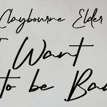 Claybourne Elder Brings I WANT TO BE BAD to Salt Lake Acting Company