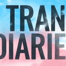 THE TRANS DIARIES Comes to West Hollywood and San Diego