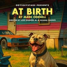 OdysseyStage's AT BIRTH Closes This Weekend