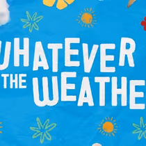 WHATEVER THE WEATHER to Open as Immersive Play Installation at London's Unicorn Theatre