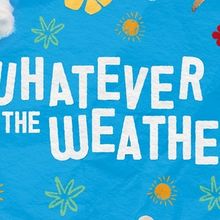 WHATEVER THE WEATHER to Open as Immersive Play Installation at London's Unicorn Theat