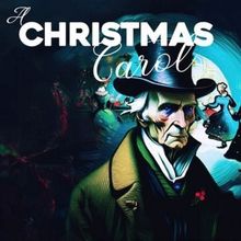Reimagined A CHRISTMAS CAROL Comes to Syracuse Stage