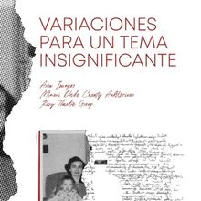 Arca Images To Present World Premiere Of VARIACIONES PARA UN TEMA INSIGNIFICANTE By C