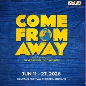 PCPA Announces Summer Season Featuring COME FROM AWAY, Disney's FROZEN And More
