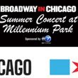 THE NOTEBOOK, THE OUTSIDERS and More Set for BROADWAY IN CHICAGO Summer Concert at Millenn Photo