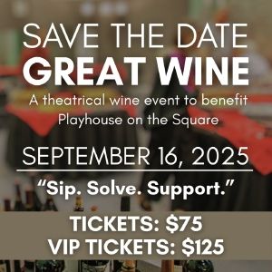 Playhouse on the Square Will Host 'Great Wine' Fundraiser in September