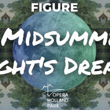 Cast Revealed For A MIDSUMMER NIGHT'S DREAM at Opera Holland Park