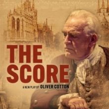THE SCORE At The Theatre Royal Haymarket Full Cast Announced