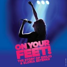 ON YOUR FEET! Comes to Wilmington in 2024