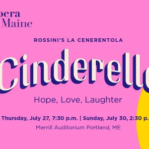 Opera Maine Will Stage Comic Opera CINDERELLA