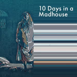 10 DAYS IN A MADHOUSE Receives World Premiere at Opera Philadelphia in September