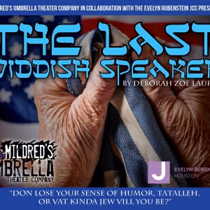THE LAST YIDDISH SPEAKER Come to Mildred's Umbrella