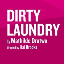 Staged Reading of DIRTY LAUNDRY Set For This Month