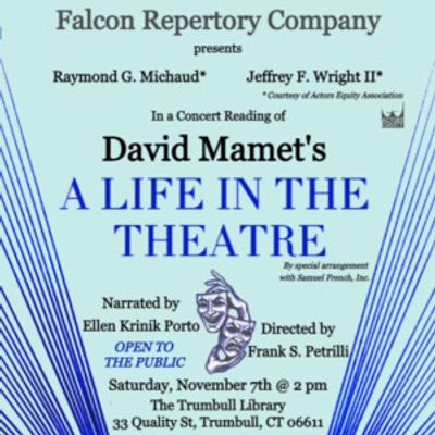 Previews: A LIFE IN THE THEATRE at Trumbull Library Community Room