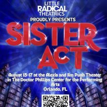 SISTER ACT Comes to Little Radical Theatrics