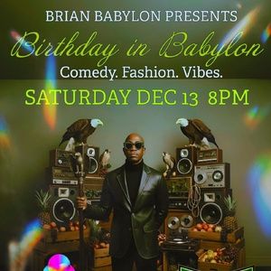 Brian Babylon To Present BIRTHDAY IN BABYLON At Collaboraction’s House Of Belonging