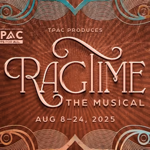 RAGTIME Comes to Tulsa PAC in August