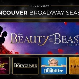 HAMILTON, BEAUTY AND THE BEAST And More Set for Broadway Across Canada 2026-2027 Season