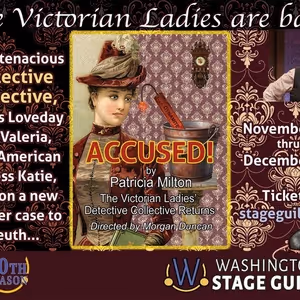 Washington Stage Guild Unveils Special Events For ACCUSED! Third Victorian Ladies…