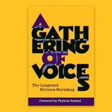 The Longwood Writers Workshop Debuts New Anthology A GATHERING OF VOICES