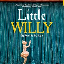 Ronnie Burkett's LITTLE WILLY Comes to Canadian Stage