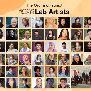 The Orchard Project Announces 2025 Artists, Projects & Summer Festival